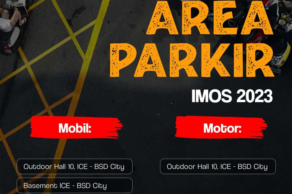 Parkiran IMOS+ 2023 lebih luas dan bisa tampung banyak kendaraan. SE